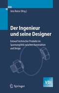 Cover: Der Ingenieur und seine Designer - Springer