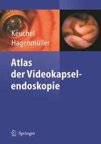 Abbildung von: Atlas der Videokapselendoskopie - Springer