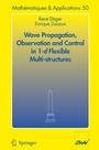 Cover: Wave Propagation, Observation and Control in 1-d Flexible Multi-Structures - Springer