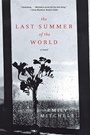 Cover: The Last Summer of the World - WW Norton & Co