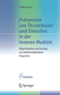 Cover: Pr&auml;vention von Thrombosen und Embolien in der Inneren Medizin - Springer