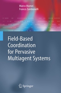 Abbildung von: Field-Based Coordination for Pervasive Multiagent Systems - Springer