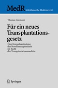 Cover: F&uuml;r ein neues Transplantationsgesetz - Springer