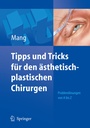 Bild: Tipps und Tricks f&uuml;r den &auml;sthetisch-plastischen Chirurgen - Springer