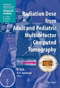 Cover: Radiation Dose from Adult and Pediatric Multidetector Computed Tomography - Springer