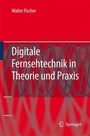 Cover: Digitale Fernsehtechnik in Theorie und Praxis - Springer
