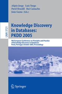 Enlarge image Cover: Knowledge Discovery in Databases: PKDD 2005 - Springer