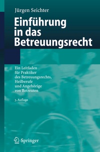 Abbildung von: Einführung in das Betreuungsrecht - Springer