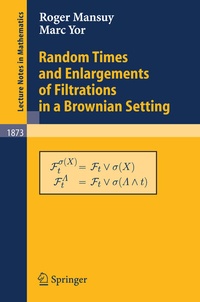 Abbildung von: Random Times and Enlargements of Filtrations in a Brownian Setting - Springer