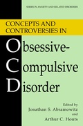 Cover: Concepts and Controversies in Obsessive-Compulsive Disorder - Springer