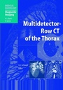 Cover: Multidetector-Row CT of the Thorax - Springer