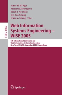 Enlarge image Cover: Web Information Systems Engineering - WISE 2005 - Springer