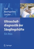 Cover: Ultraschalldiagnostik der S&auml;uglingsh&uuml;fte - Springer