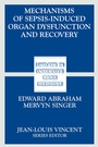 Cover: Mechanisms of Sepsis-Induced Organ Dysfunction and Recovery - Springer
