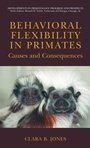 Cover: Behavioral Flexibility in Primates - Springer
