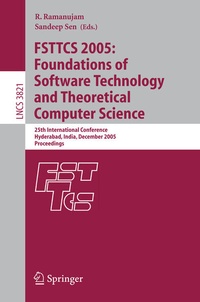 Enlarge image Cover: FSTTCS 2005: Foundations of Software Technology and Theoretical Computer Science - Springer