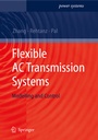 Cover: Flexible AC Transmission Systems: Modelling and Control - Springer