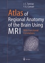 Cover: Atlas of Regional Anatomy of the Brain Using MRI - Springer