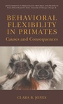 Cover: Behavioral Flexibility in Primates - Springer