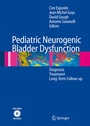 Cover: Pediatric Neurogenic Bladder Dysfunction - Springer