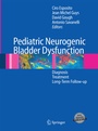 Cover: Pediatric Neurogenic Bladder Dysfunction - Springer