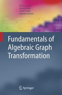 Enlarge image Cover: Fundamentals of Algebraic Graph Transformation - Springer