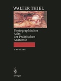 Cover: Photographischer Atlas der Praktischen Anatomie - Springer