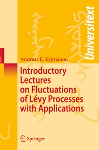Enlarge image Cover: Introductory Lectures on Fluctuations of Lévy Processes with Applications - Springer