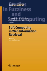 Enlarge image Cover: Soft Computing in Web Information Retrieval - Springer