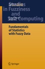 Cover: Fundamentals of Statistics with Fuzzy Data - Springer