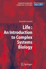 Cover: Life: An Introduction to Complex Systems Biology - Springer