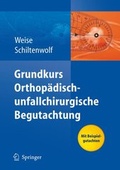 Cover: Grundkurs orthop&auml;disch-unfallchirurgische Begutachtung - Springer