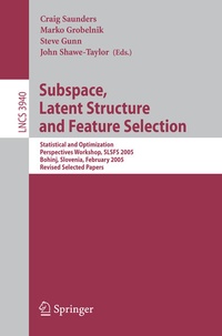 Enlarge image Cover: Subspace, Latent Structure and Feature Selection - Springer