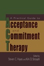 Cover: A Practical Guide to Acceptance and Commitment Therapy - Springer