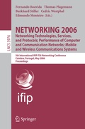 Cover: NETWORKING 2006. Networking Technologies, Services, Protocols; Performance of Computer and Communication Networks; Mobile and Wireless Communications Systems - Springer