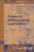 Cover: Progress in Ultrafast Intense Laser Science I - Springer