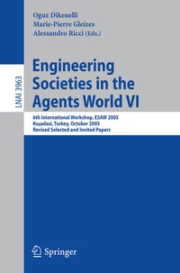 Abbildung von: Engineering Societies in the Agents World VI - Springer