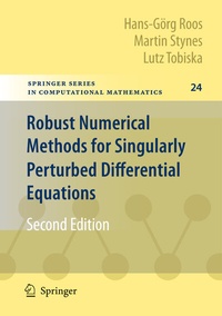 Enlarge image Cover: Robust Numerical Methods for Singularly Perturbed Differential Equations - Springer