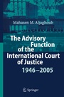 Bild: The Advisory Function of the International Court of Justice 1946 - 2005 - Springer