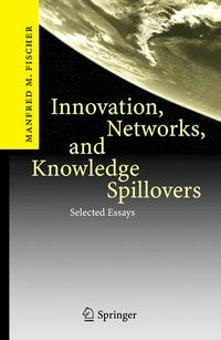 Enlarge image Cover: Innovation, Networks, and Knowledge Spillovers - Springer