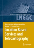 Cover: Location Based Services and TeleCartography - Springer