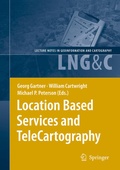 Cover: Location Based Services and TeleCartography - Springer