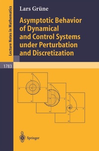 Enlarge image Cover: Asymptotic Behavior of Dynamical and Control Systems under Pertubation and Discretization - Springer