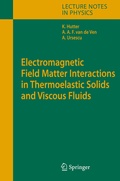 Cover: Electromagnetic Field Matter Interactions in Thermoelasic Solids and Viscous Fluids - Springer