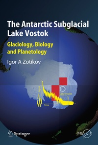 Abbildung von: The Antarctic Subglacial Lake Vostok - Springer