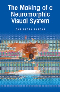 Abbildung von: The Making of a Neuromorphic Visual System - Springer