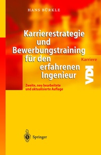 Abbildung von: Karrierestrategie und Bewerbungstraining für den erfahrenen Ingenieur - Springer
