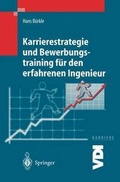 Cover: Karrierestrategie und Bewerbungstraining f&uuml;r den erfahrenen Ingenieur - Springer