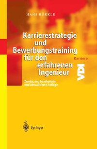 Abbildung von: Karrierestrategie und Bewerbungstraining für den erfahrenen Ingenieur - Springer