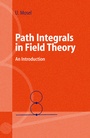 Cover: Path Integrals in Field Theory - Springer